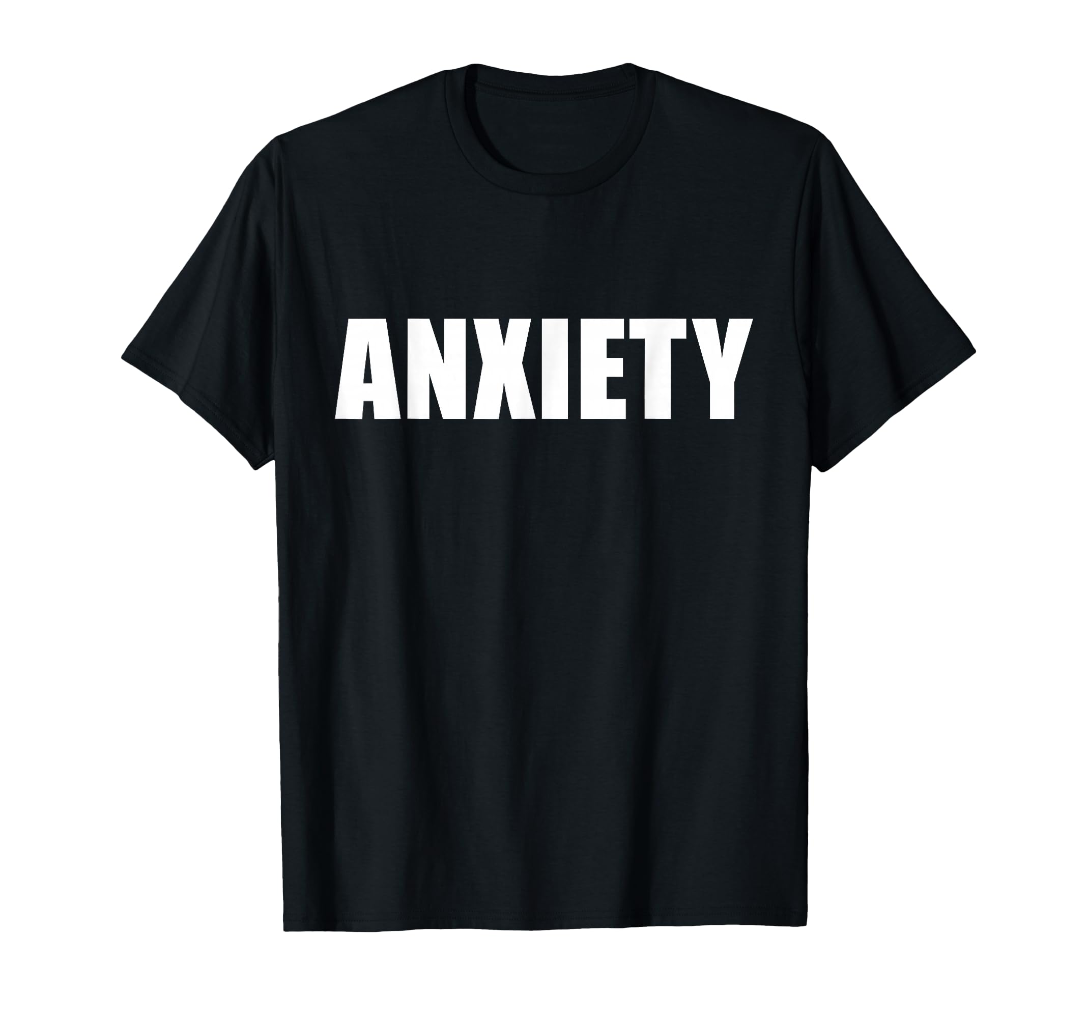 That Says Anxiety Bold Minimalist T-Shirt - Aesthetic Graphic Men Women - T-Shirt, Sweatshirt, Hoodie