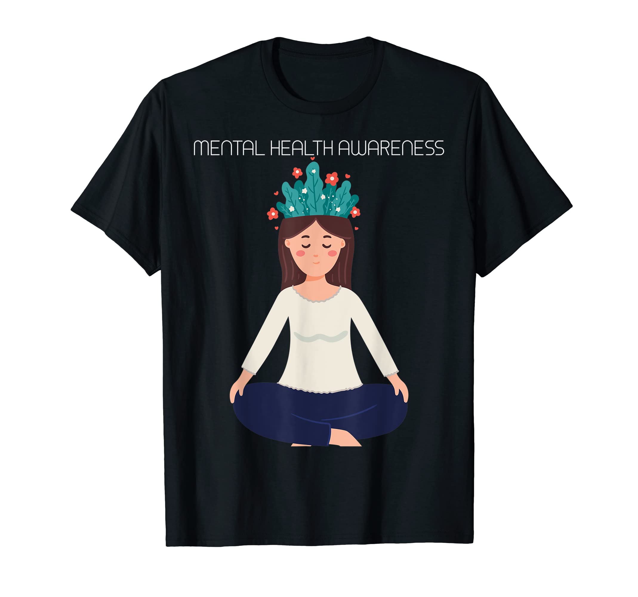 Mental Health Awareness T-Shirt - Trendy Graphic Men Women - T-Shirt, Sweatshirt, Hoodie