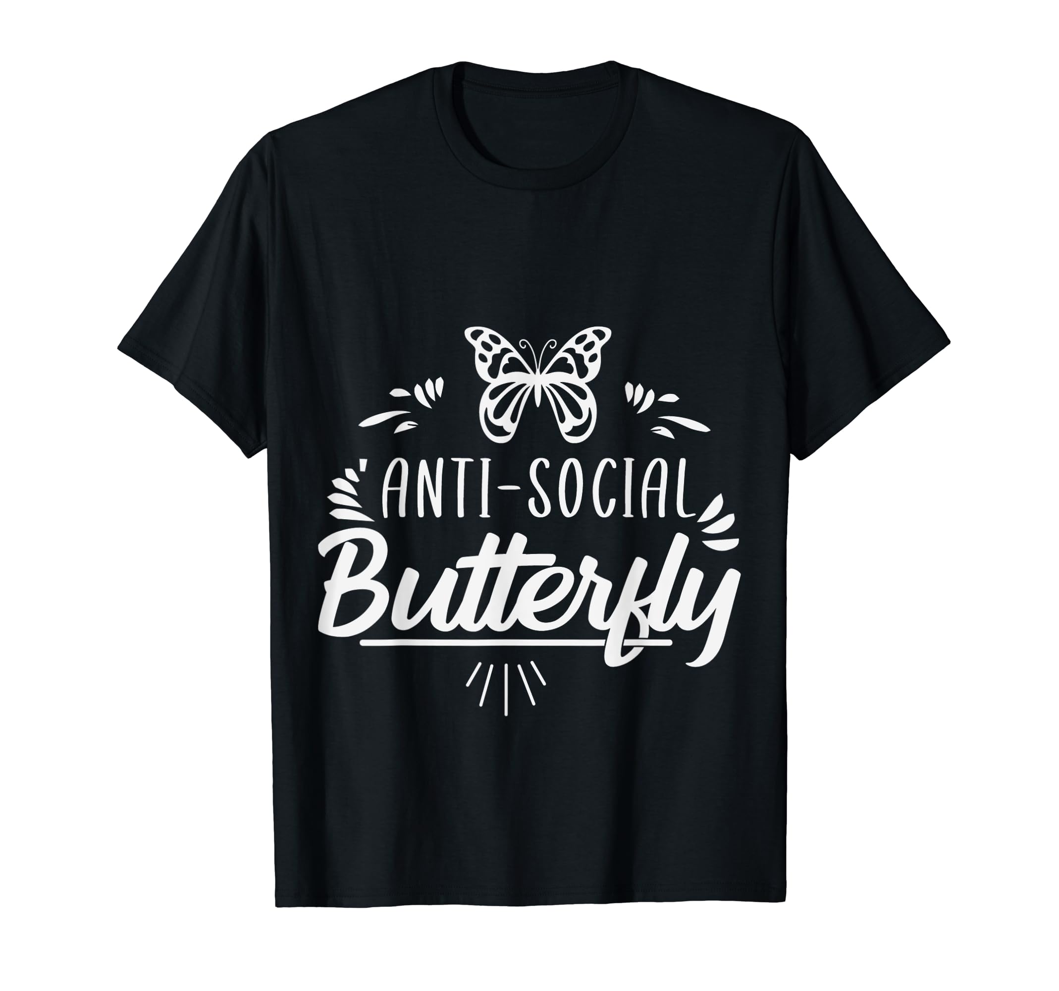 Funny Anti Social Butterfly Teen T-Shirt - Minimalist Print Men Women - T-Shirt, Sweatshirt, Hoodie