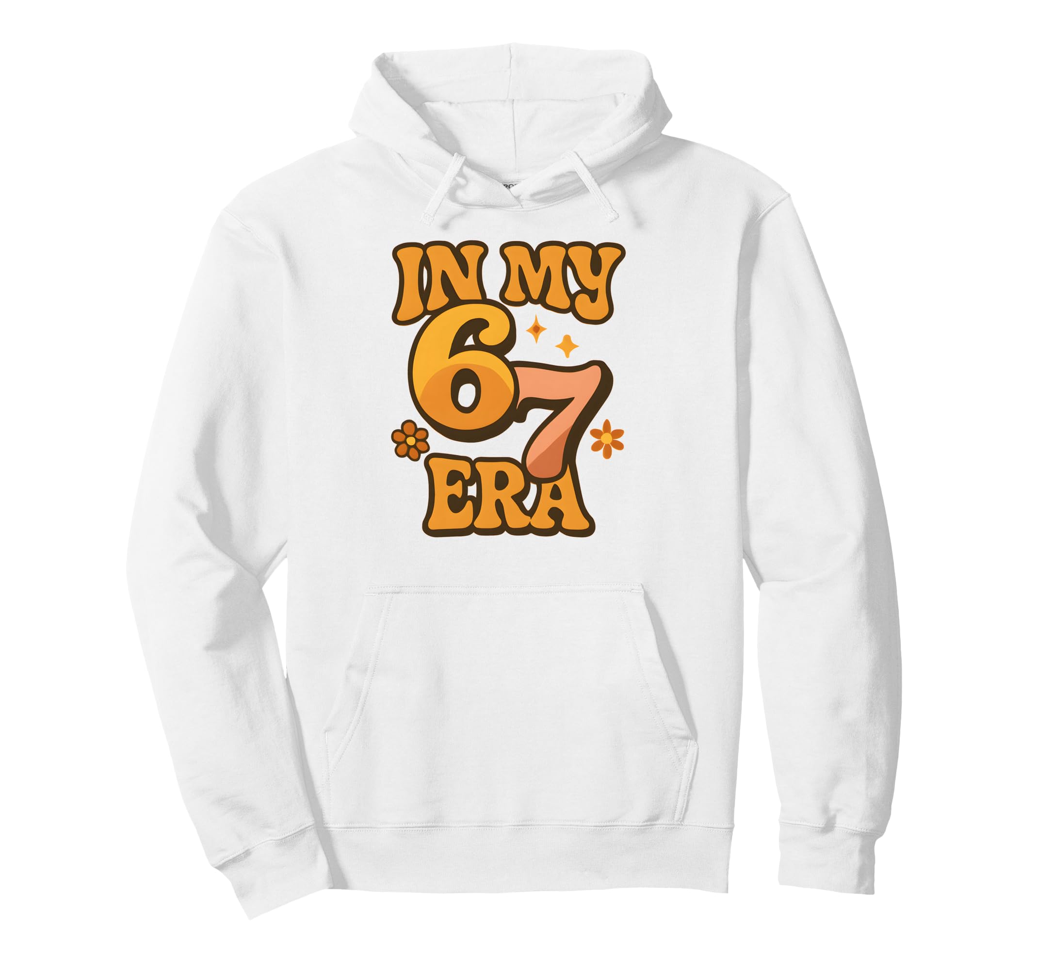 My Six Seven Era Funny Groovy Hoodie - Fun Novelty Design for Adults - T-Shirt, Sweatshirt, Hoodie