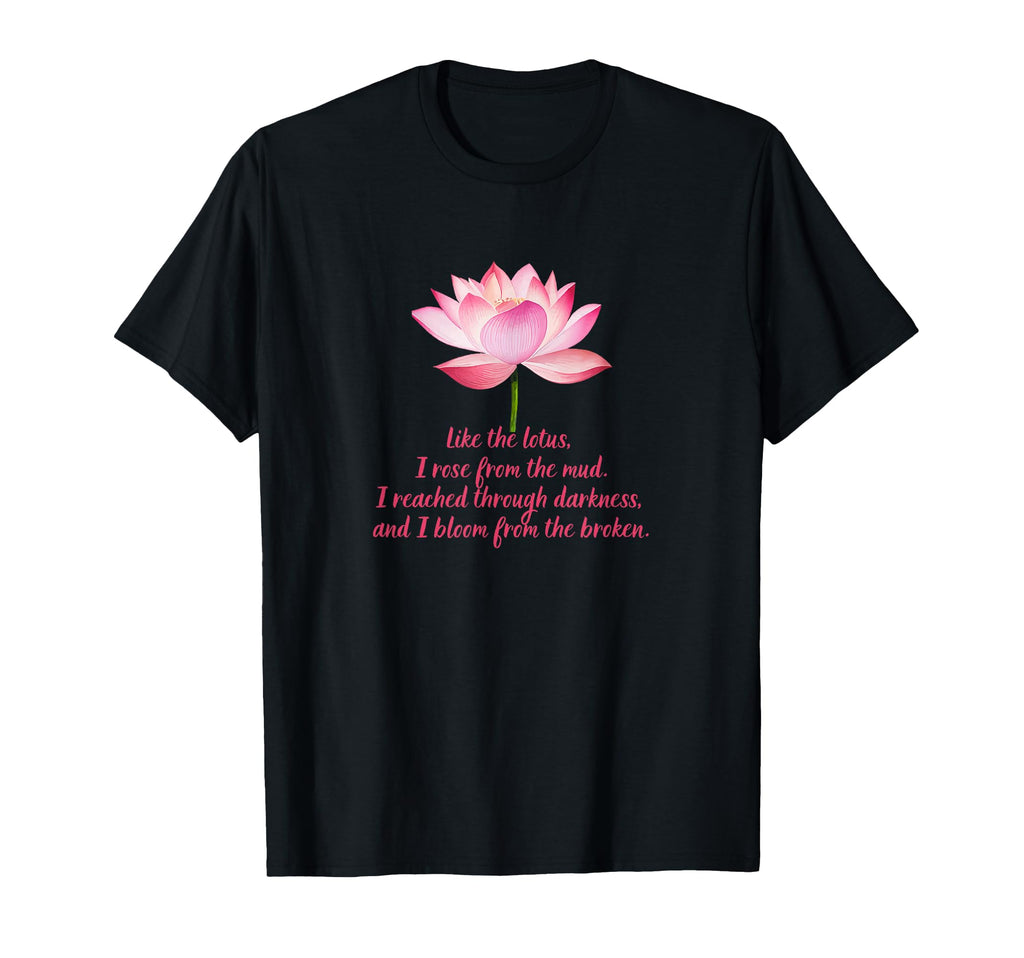 Bloom From Broken Ptsd Trauma Mental T-Shirt - Unique Graphic Unisex - T-Shirt, Sweatshirt, Hoodie