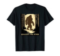 Funny Bigfoot Quality Me Time Trees Woods T-Shirt - Novelty Apparel Unisex - T-Shirt, Sweatshirt, Hoodie