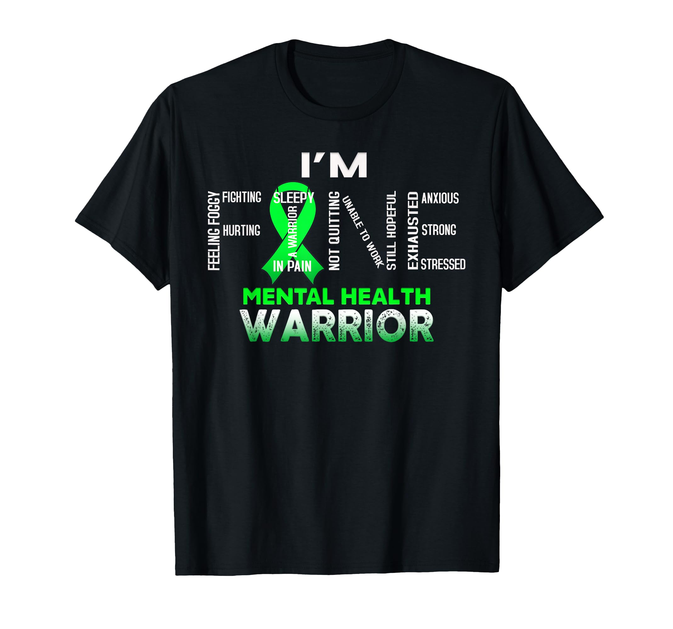 Green Ribbon May Mental Health Warrior T-Shirt - Fun Novelty Design Unisex - T-Shirt, Sweatshirt, Hoodie