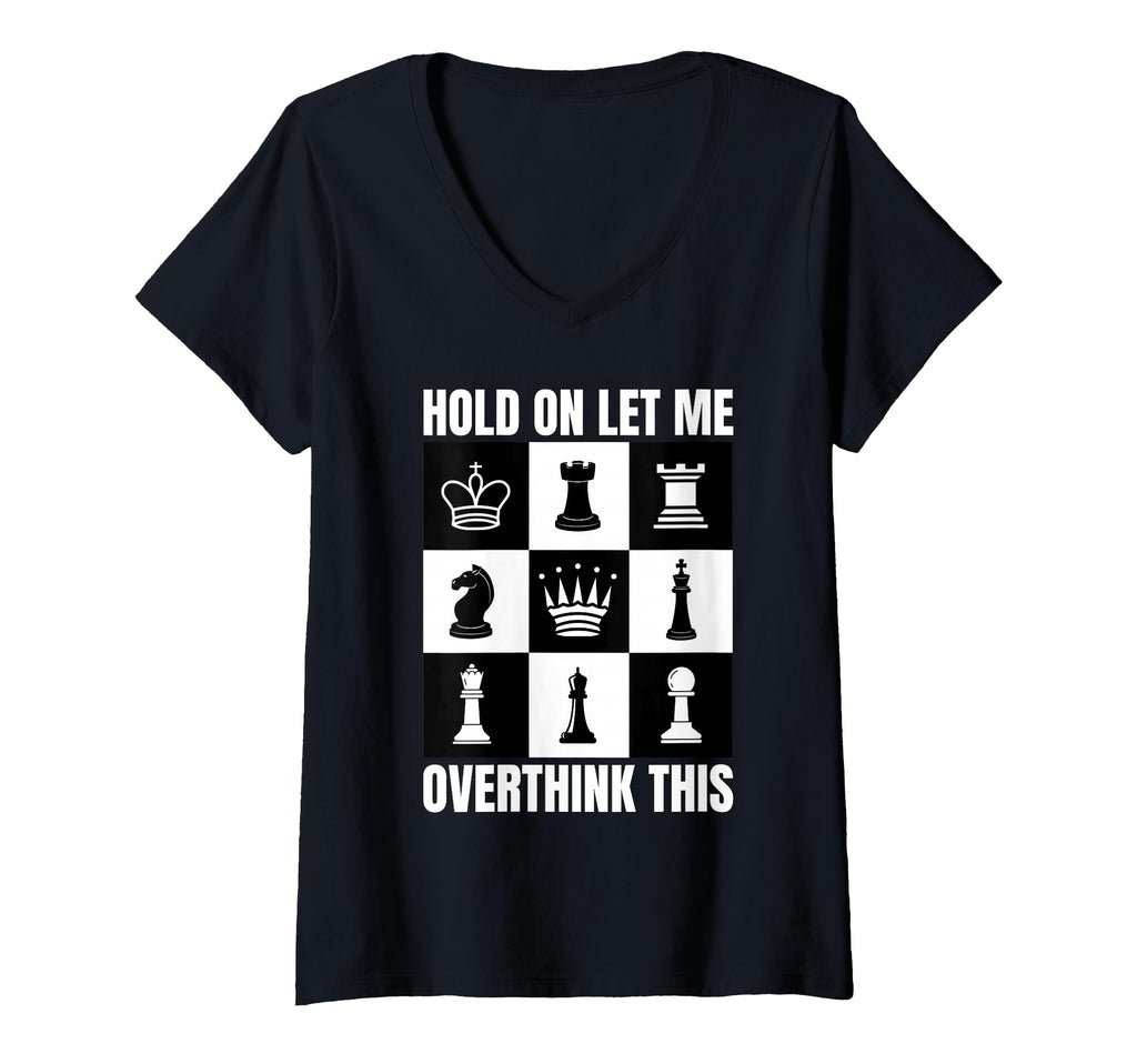 Womens Hold Let Me Overthink This T-Shirt - Novelty Apparel for Adults - T-Shirt, Sweatshirt, Hoodie