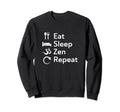 Eat Sleep Zen Buddha Sweatshirt - Casual Everyday Wear Men Women - T-Shirt, Sweatshirt, Hoodie