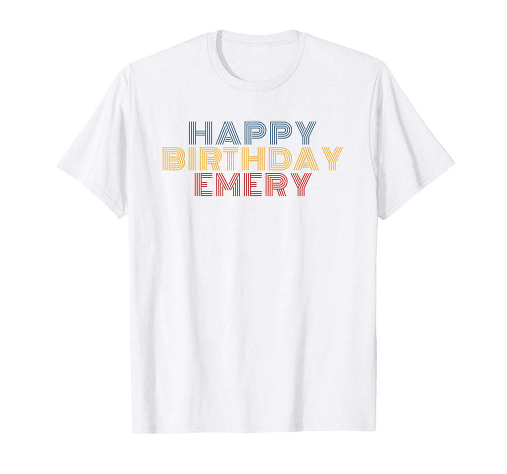 Happy Birthday Emery Personalized T-Shirt - Minimalist Print Men Women - T-Shirt, Sweatshirt, Hoodie