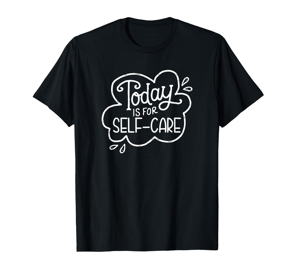 Mindful Self Care Inspirational T-Shirt - Custom Art Print Men Women - T-Shirt, Sweatshirt, Hoodie
