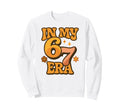 My Six Seven Era Funny Groovy Sweatshirt - Unique Graphic for Adults - T-Shirt, Sweatshirt, Hoodie