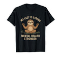 Lazy Sloth Mindful Meditation Self Care T-Shirt - Graphic Print Men Women - T-Shirt, Sweatshirt, Hoodie