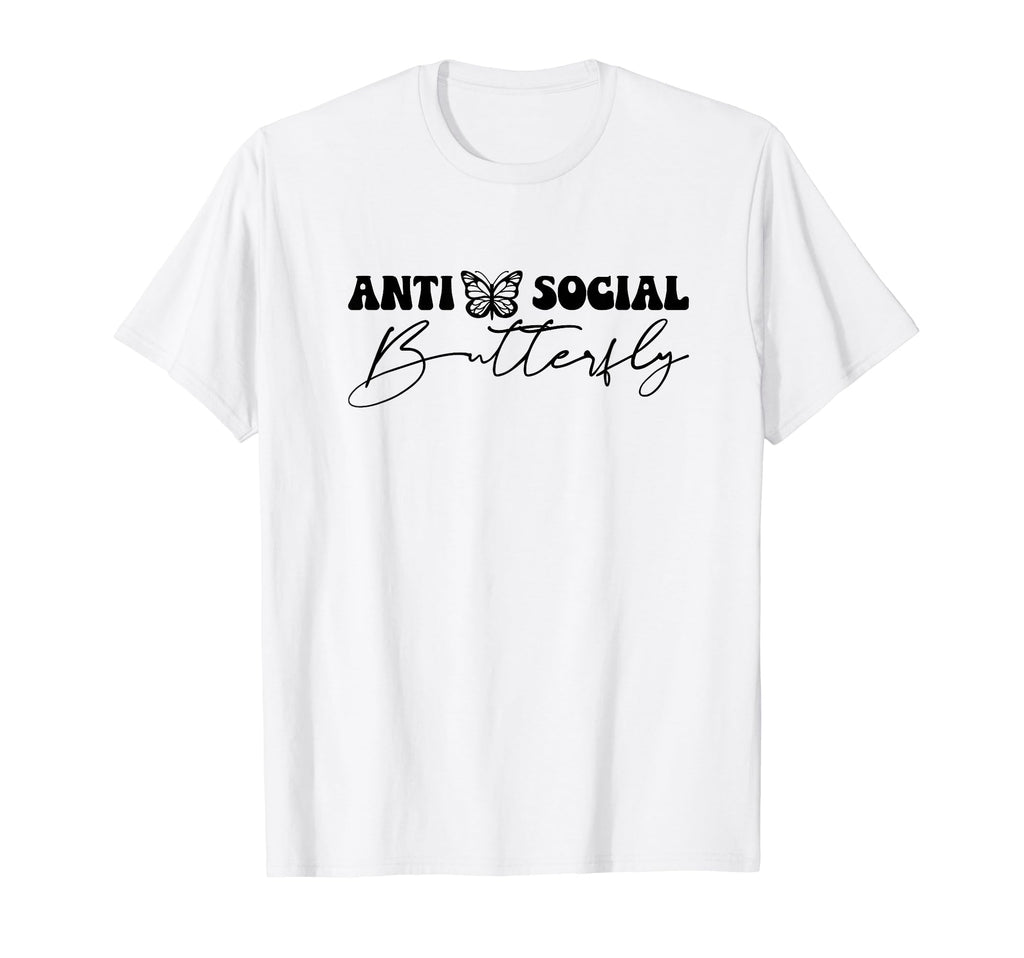 Anti Social Butterfly T-Shirt - Novelty Apparel for Adults - T-Shirt, Sweatshirt, Hoodie