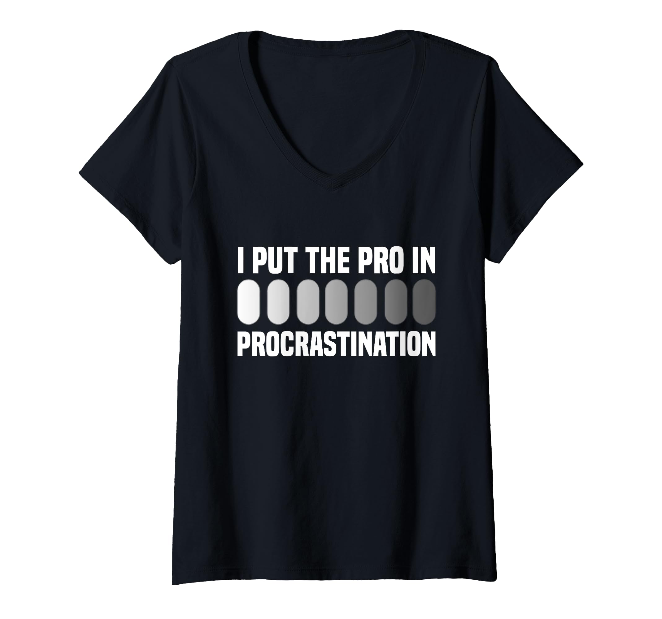 Womens I Put Pro Procrastination T-Shirt - Aesthetic Graphic Men Women - T-Shirt, Sweatshirt, Hoodie