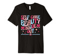 Funny Self Care Love Wellness Mental T-Shirt - Graphic Print Men Women - T-Shirt, Sweatshirt, Hoodie