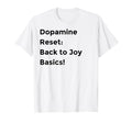 Dopamine Reset Mindfulness Self T-Shirt - Aesthetic Graphic for Adults - T-Shirt, Sweatshirt, Hoodie