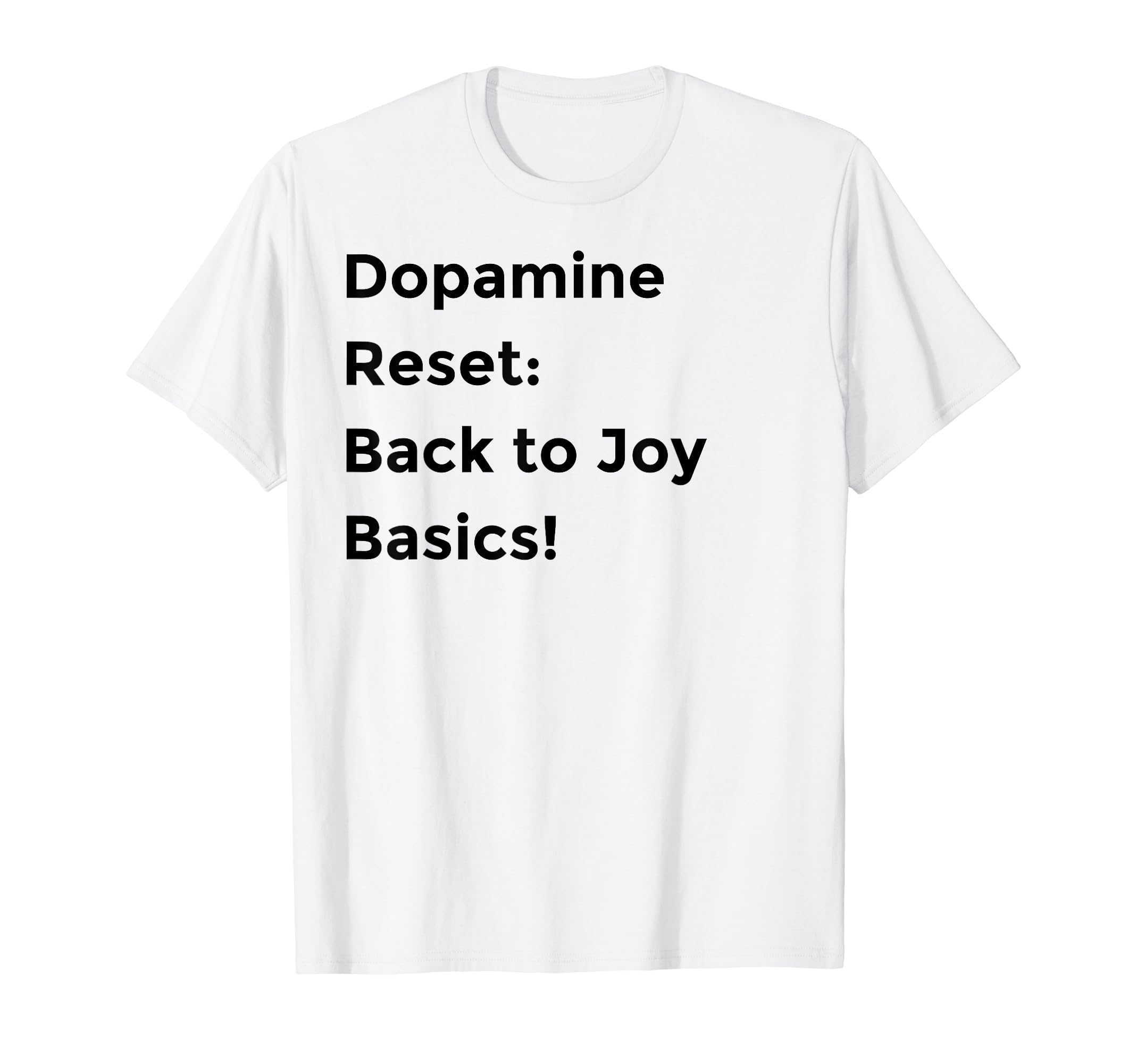Dopamine Reset Mindfulness Self T-Shirt - Aesthetic Graphic for Adults - T-Shirt, Sweatshirt, Hoodie
