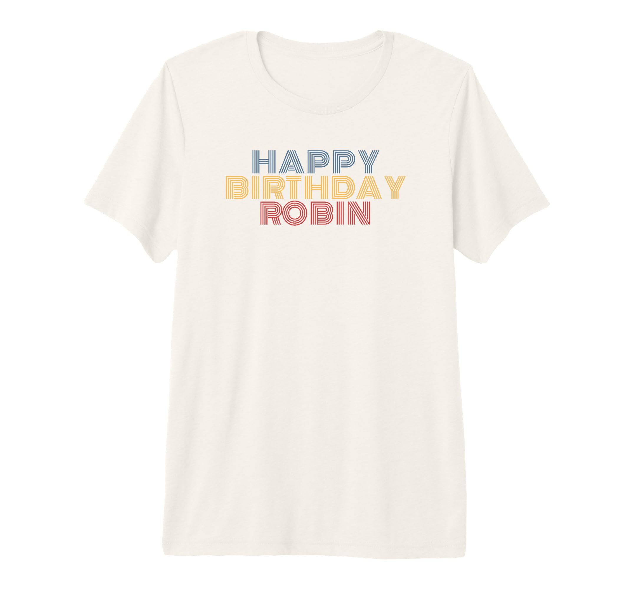 Happy Birthday Robin Personalized Name T-Shirt - Aesthetic Graphic Unisex - T-Shirt, Sweatshirt, Hoodie