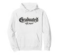 Graduated Still Stupid Gothic Hoodie - Aesthetic Graphic Unisex - T-Shirt, Sweatshirt, Hoodie