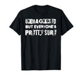 Undiagnosed But Everyones Pretty Sure T-Shirt - Novelty Apparel for Adults - T-Shirt, Sweatshirt, Hoodie