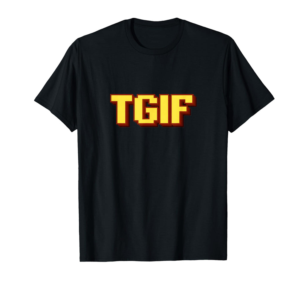 Tgif Friday Fun Pixel Art Typography T-Shirt - Custom Art Print Men Women - T-Shirt, Sweatshirt, Hoodie