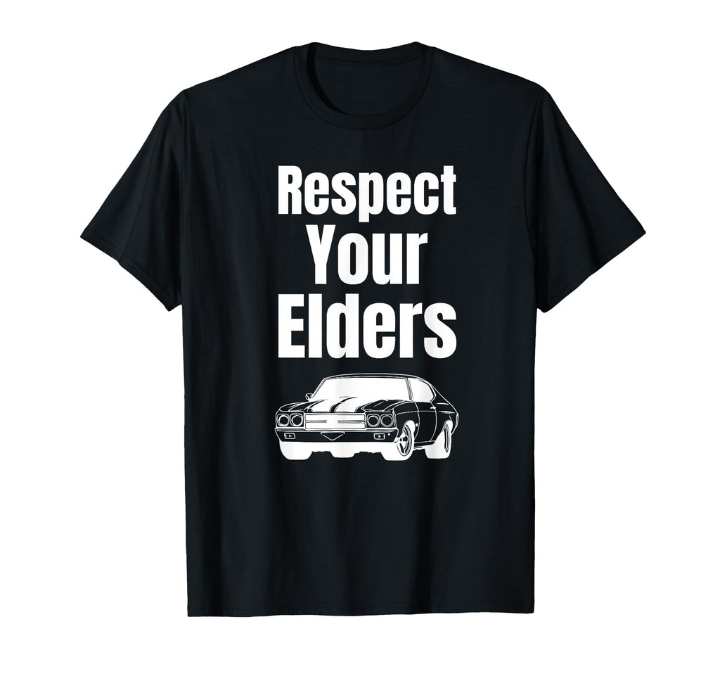 Funny Car Guy Gift Respect Your T-Shirt - Fun Novelty Design for Adults - T-Shirt, Sweatshirt, Hoodie