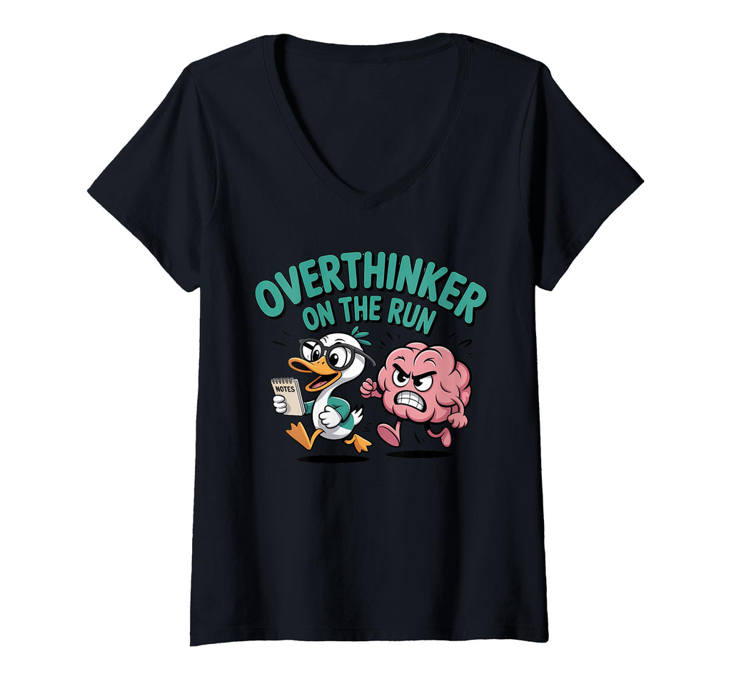 Womens Overthinker Run Duck V Neck T-Shirt - Casual Everyday Wear Men Women - T-Shirt, Sweatshirt, Hoodie