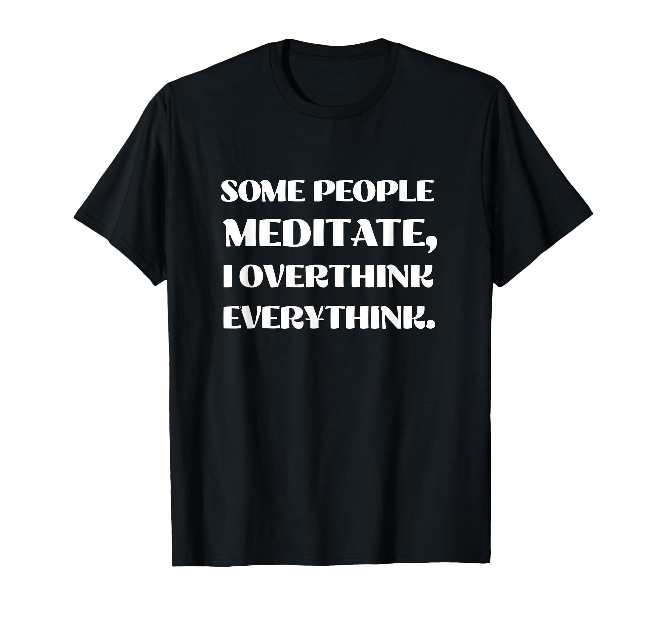 Bold Statement Anxious Mind Overthinkers T-Shirt - Graphic Print Men Women - T-Shirt, Sweatshirt, Hoodie