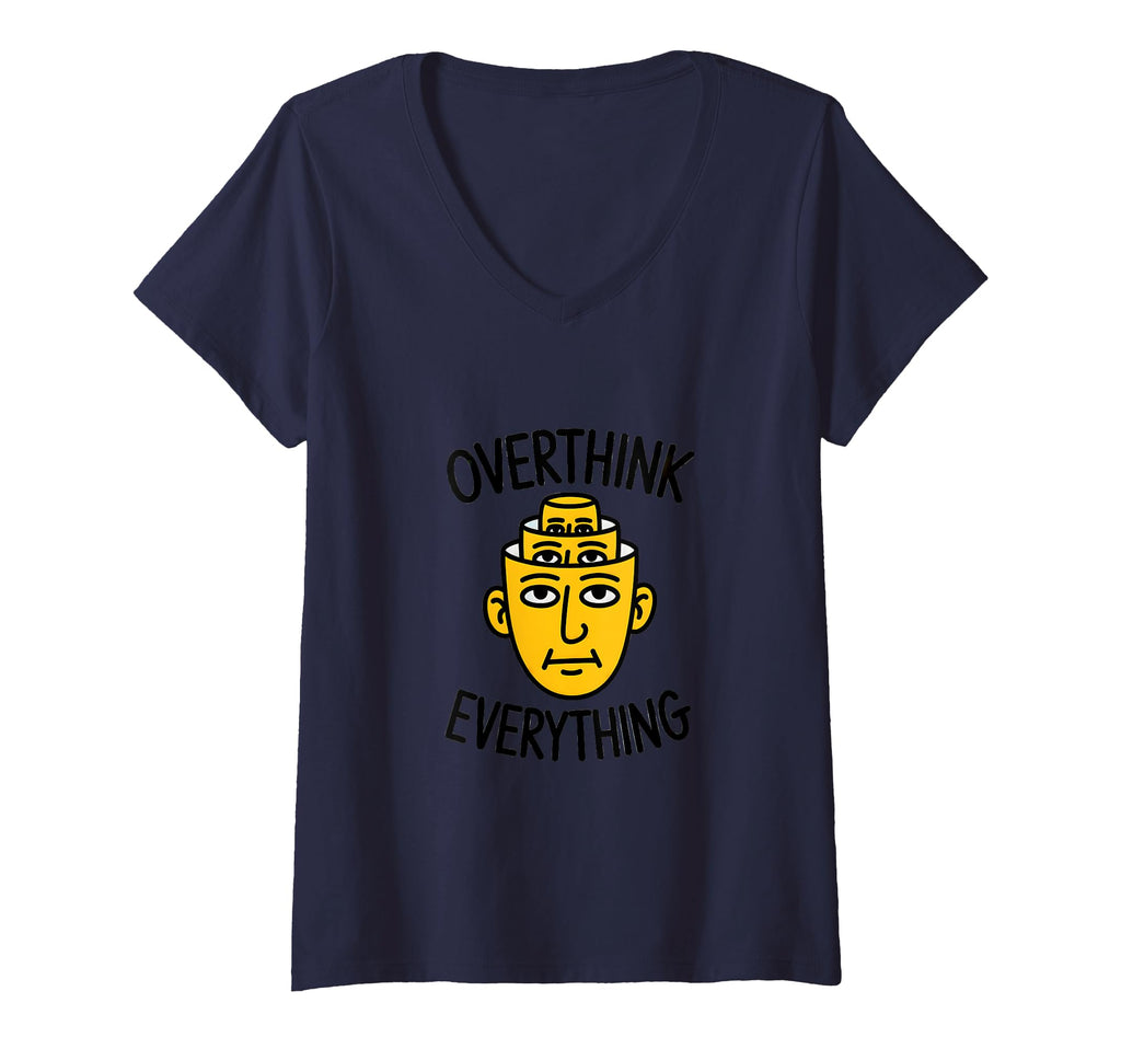 Womens Overthink Everything Funny T-Shirt - Casual Everyday Wear Men Women - T-Shirt, Sweatshirt, Hoodie
