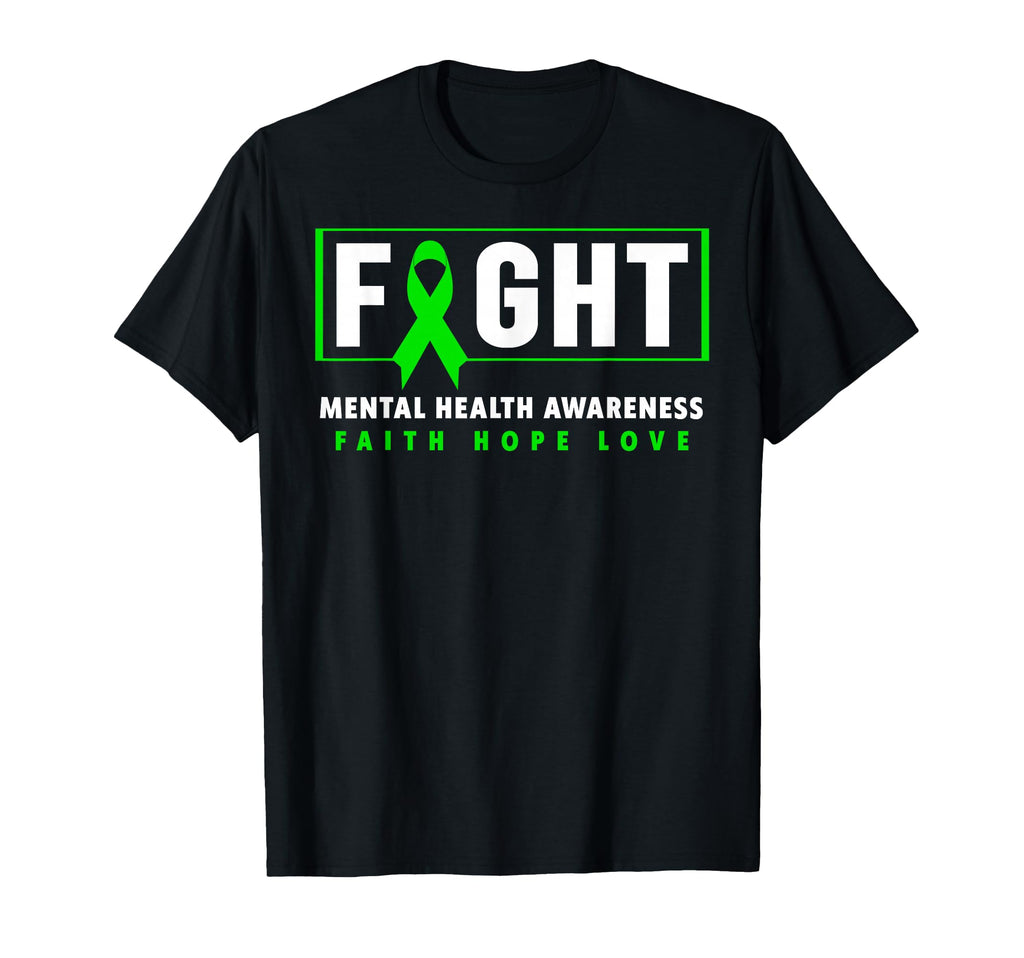 Fight Mental Health Green Ribbon T-Shirt - Fun Novelty Design Unisex - T-Shirt, Sweatshirt, Hoodie