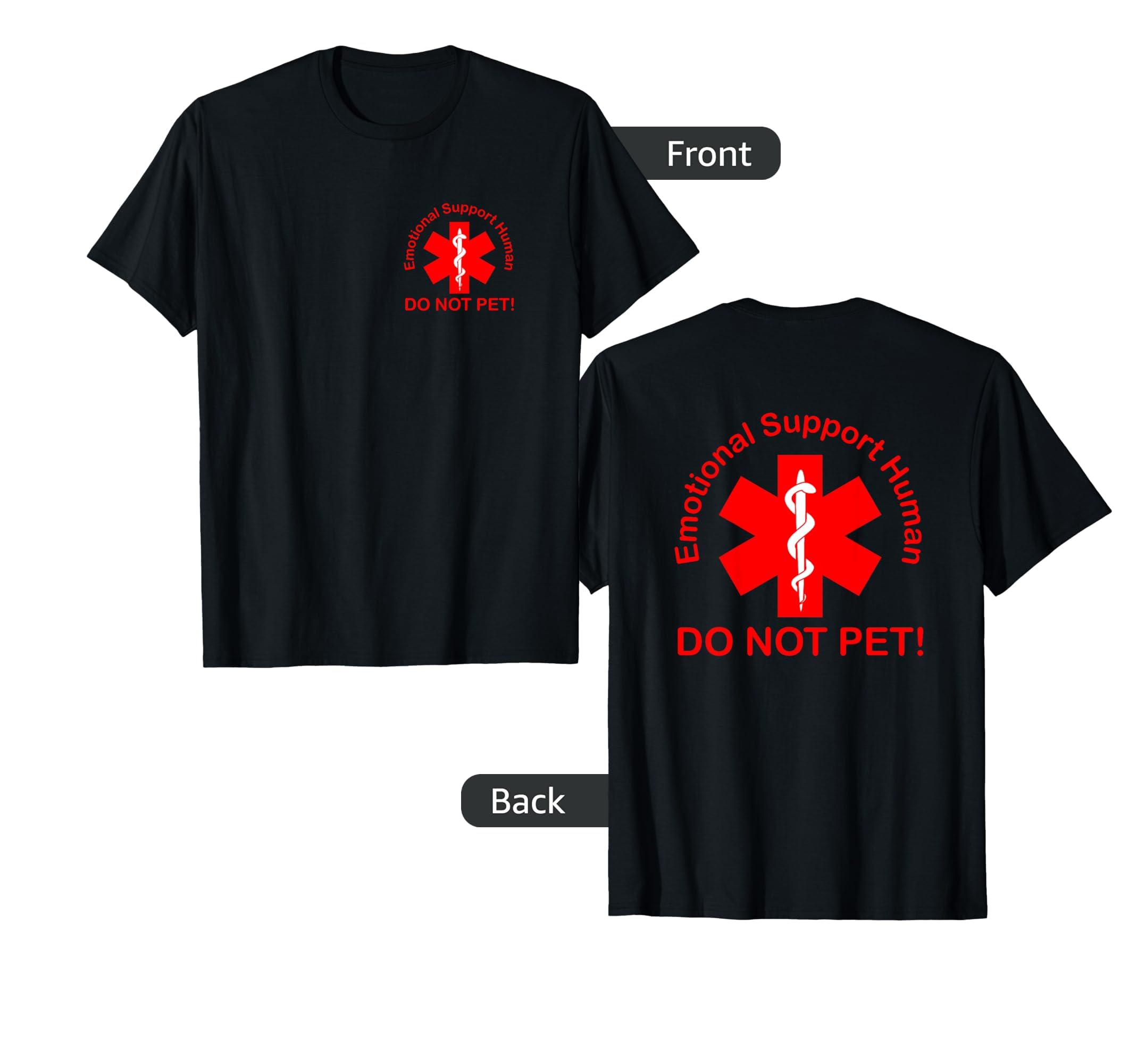 Emotional Support Human Do Not Pet T-Shirt - Novelty Apparel Unisex - T-Shirt, Sweatshirt, Hoodie