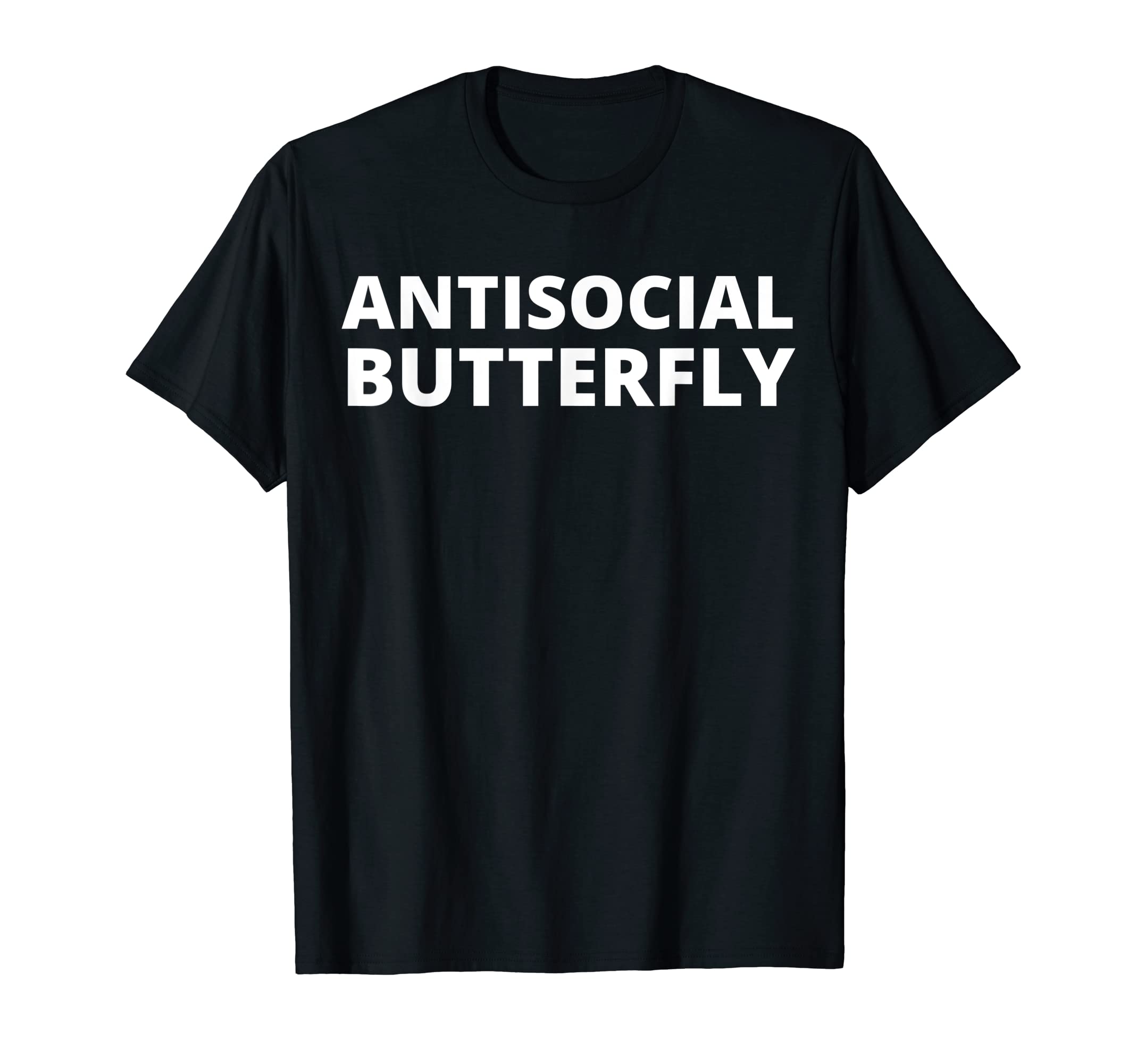 Antisocial Butterfly T-Shirt - Graphic Print Unisex - T-Shirt, Sweatshirt, Hoodie