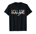 You Are Enough Mental Health T-Shirt - Streetwear Style for Adults - T-Shirt, Sweatshirt, Hoodie