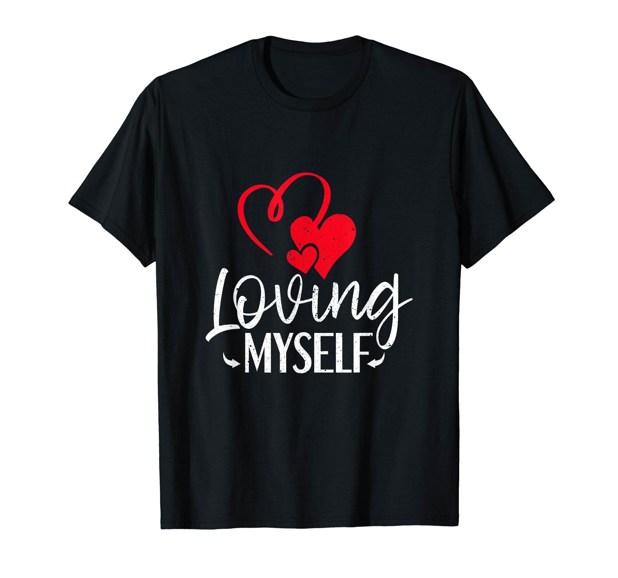 Positivity Self Confidence Self Care T-Shirt - Trendy Graphic Unisex - T-Shirt, Sweatshirt, Hoodie