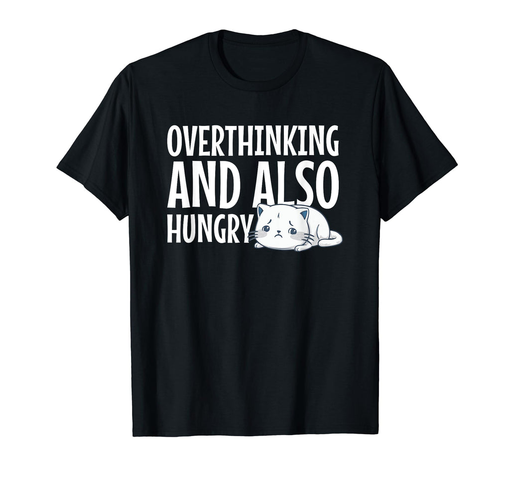 Hungry Overthinker Food Anxiety Emotional Hoodie - Trendy Graphic Unisex - T-Shirt, Sweatshirt, Hoodie