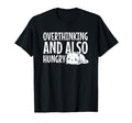 Hungry Overthinker Food Anxiety Emotional Hoodie - Trendy Graphic Unisex - T-Shirt, Sweatshirt, Hoodie