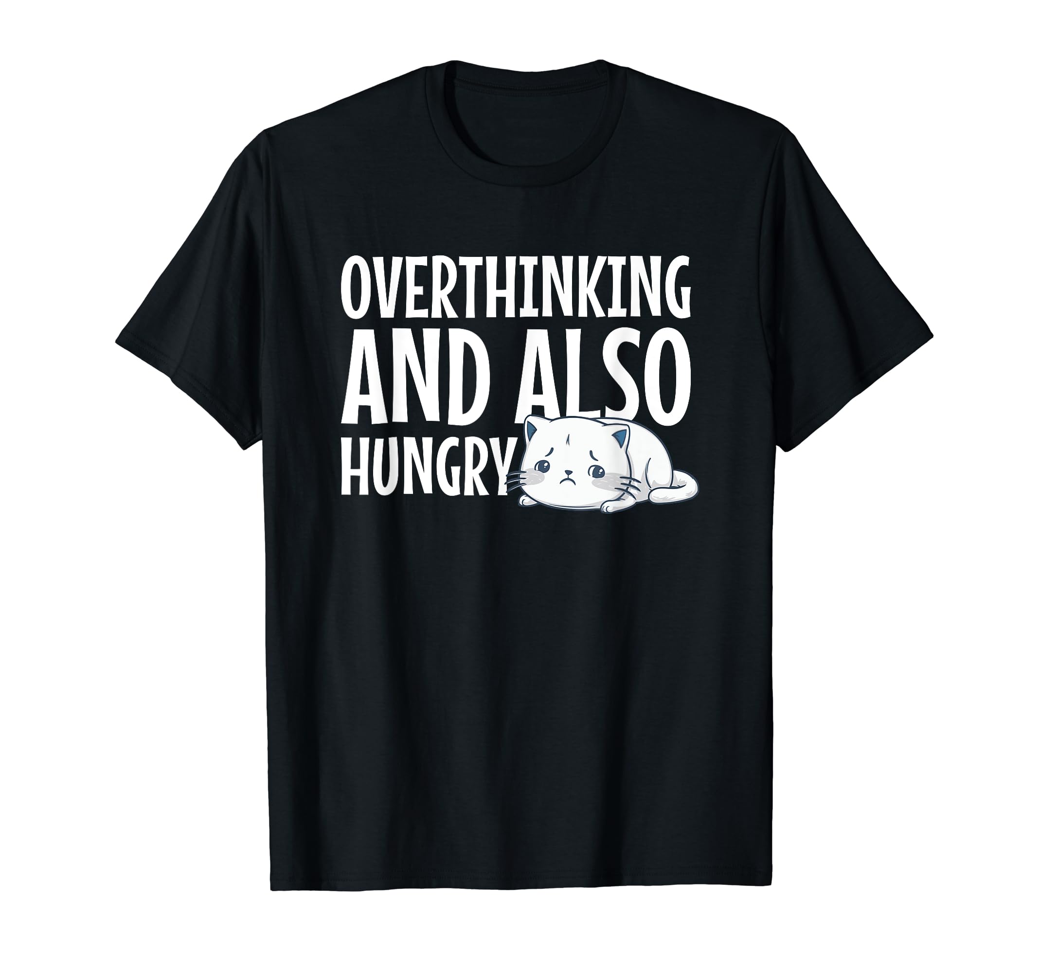 Hungry Overthinker Food Anxiety Emotional Hoodie - Trendy Graphic Unisex - T-Shirt, Sweatshirt, Hoodie