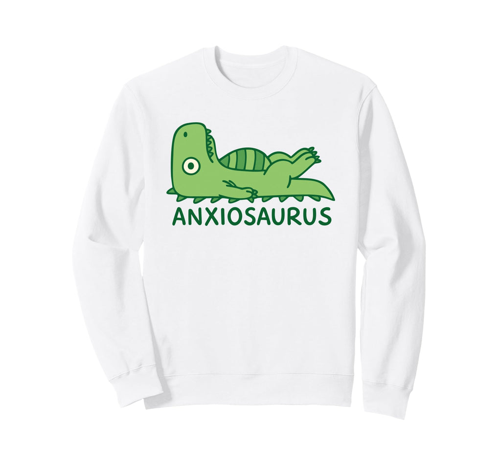 Anxiousaurus Dinosaur Anxiety Sweatshirt - Unique Graphic for Adults - T-Shirt, Sweatshirt, Hoodie