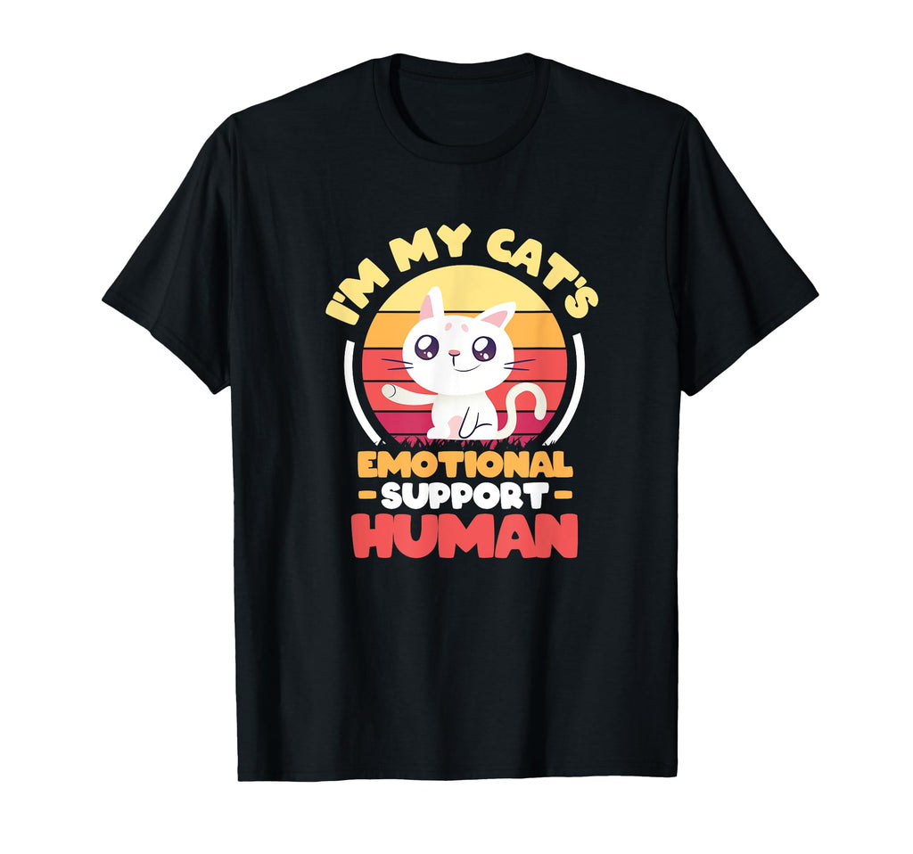 Im My Cats Emotional Support Human T-Shirt - Unique Graphic Unisex - T-Shirt, Sweatshirt, Hoodie