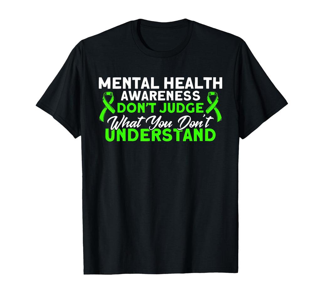 Mental Health Dont Judge Mental T-Shirt - Novelty Apparel for Adults - T-Shirt, Sweatshirt, Hoodie
