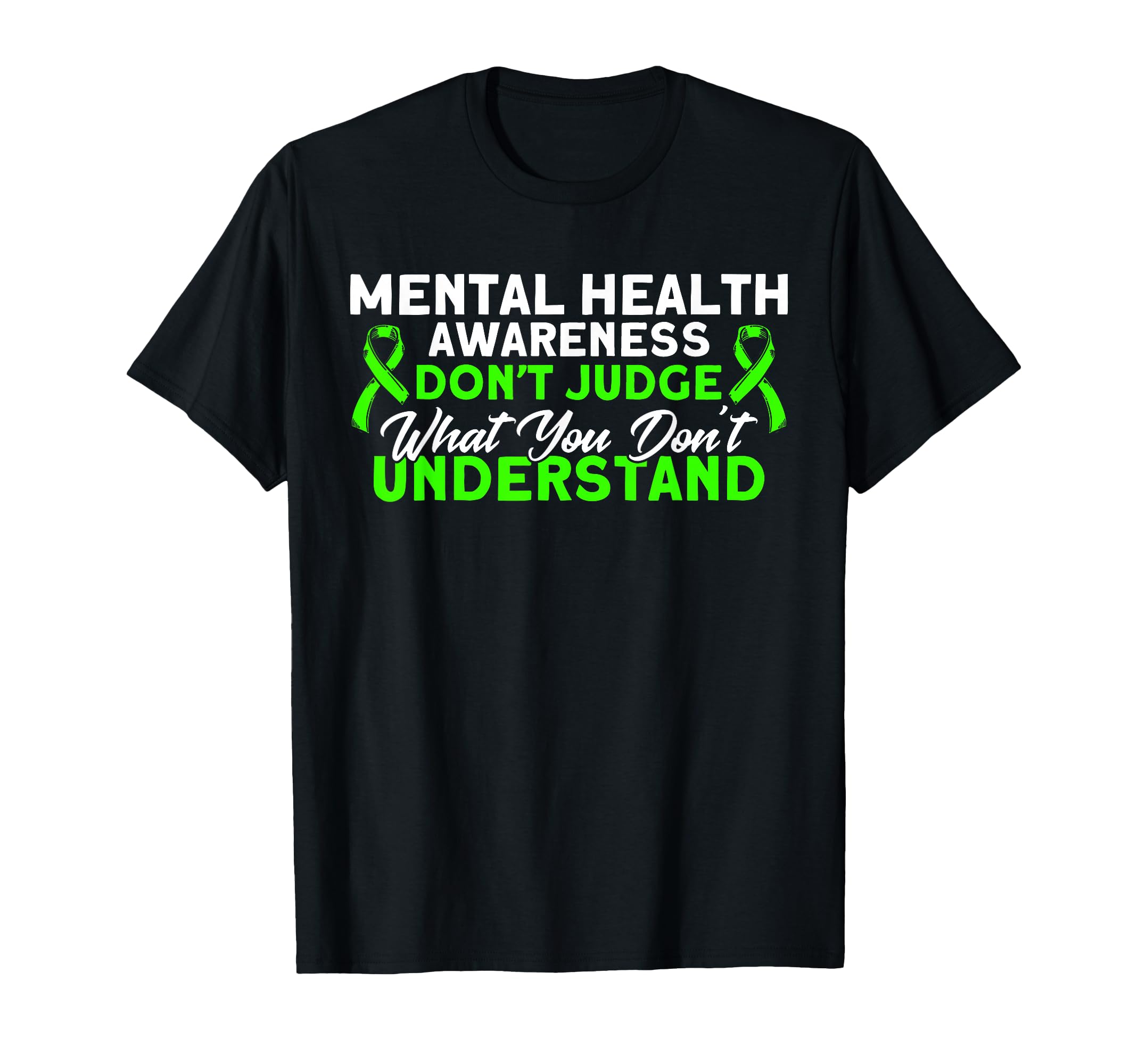 Mental Health Dont Judge Mental T-Shirt - Novelty Apparel for Adults - T-Shirt, Sweatshirt, Hoodie
