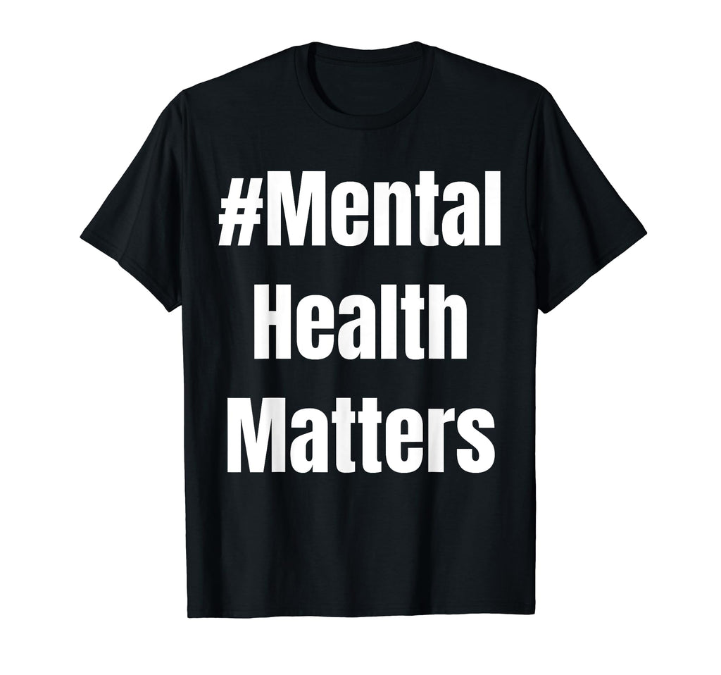 Mental Health Awareness Mental Health T-Shirt - Unique Graphic Unisex - T-Shirt, Sweatshirt, Hoodie