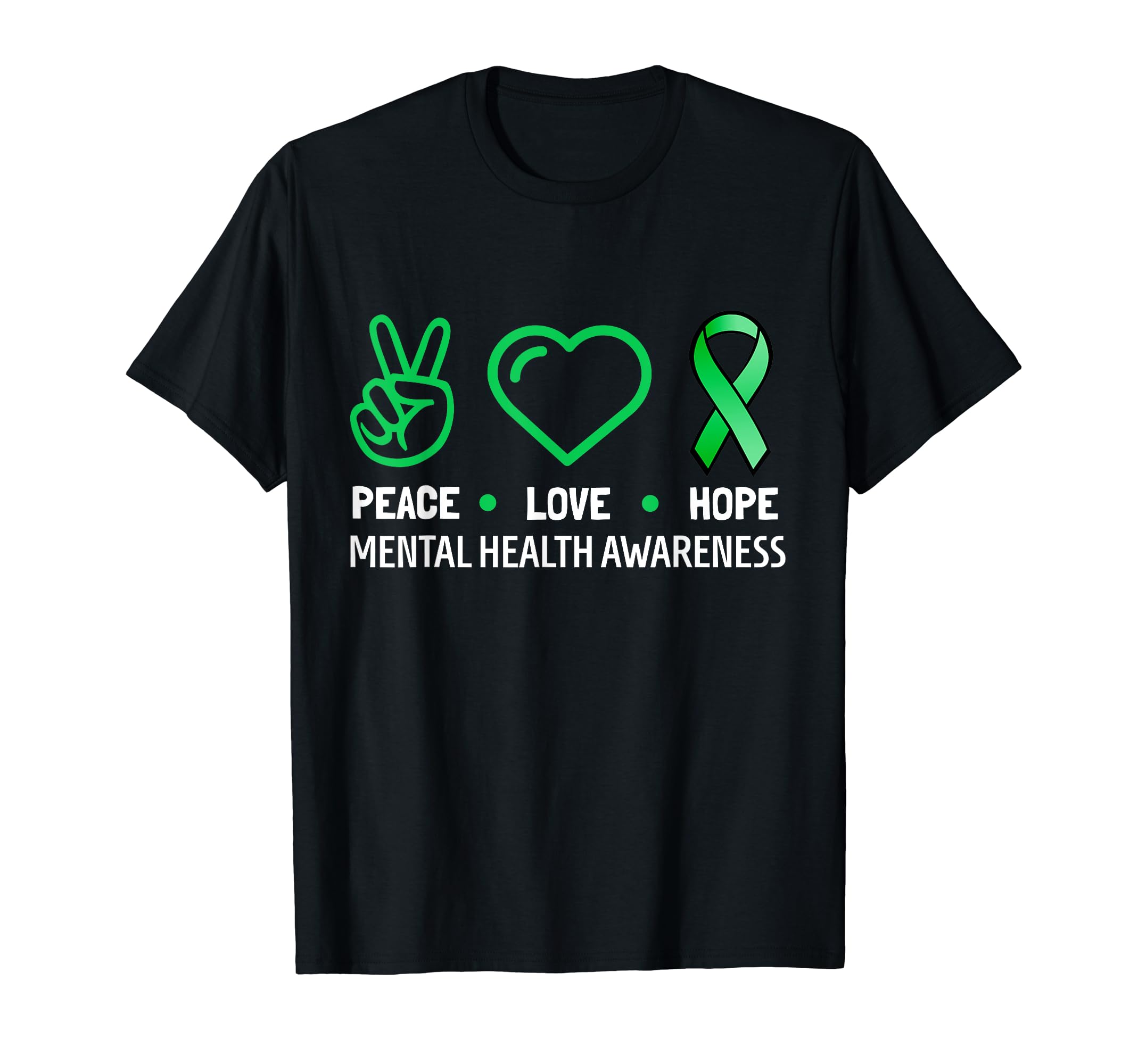 Peace Love Hope Green Ribbon Funny T-Shirt - Fun Novelty Design for Adults - T-Shirt, Sweatshirt, Hoodie