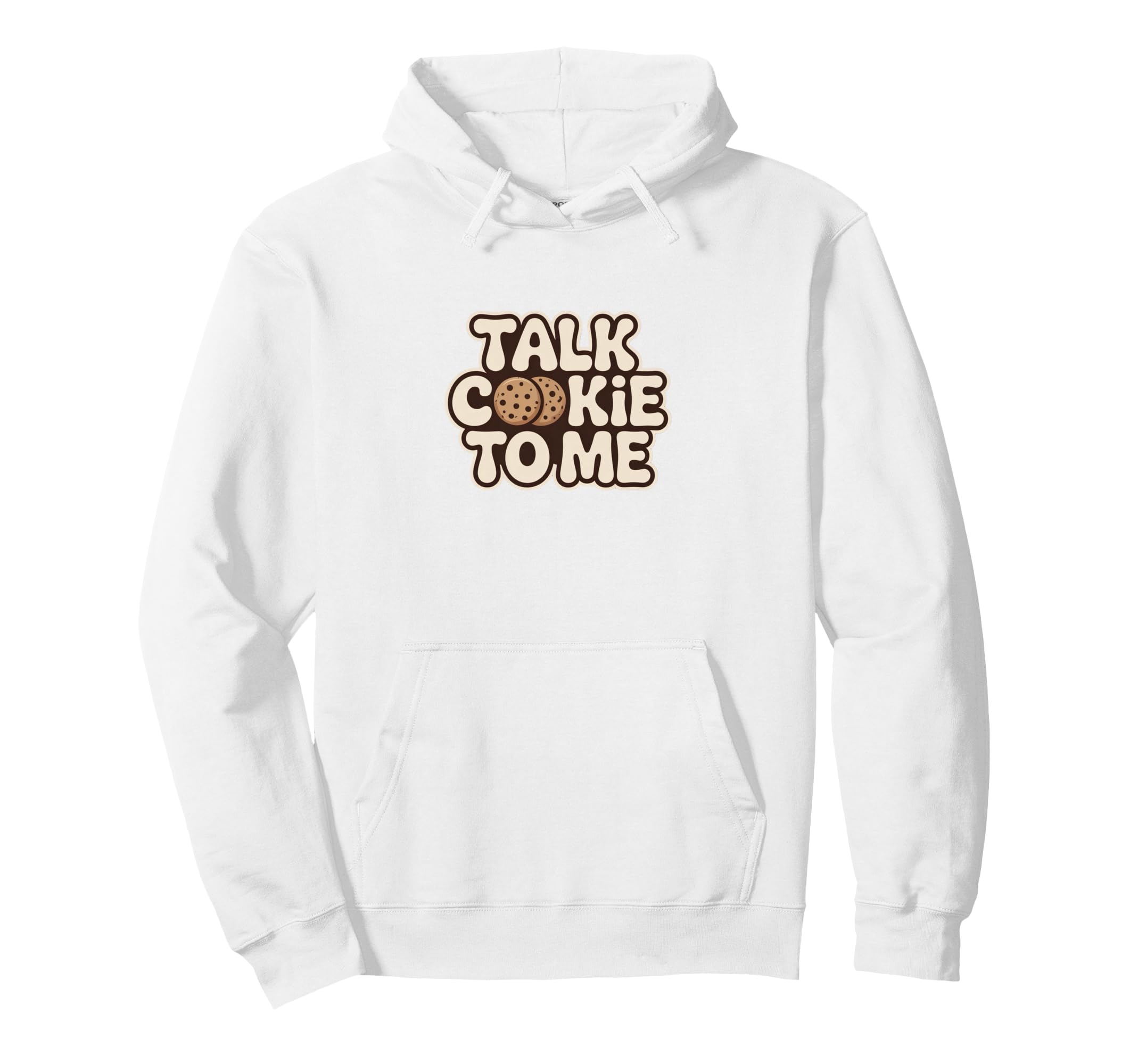 Talk Cookie To Me Funny Baking Hoodie - Fun Novelty Design Unisex - T-Shirt, Sweatshirt, Hoodie