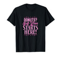 Donuts Self Love Starts Here Funny T-Shirt - Aesthetic Graphic for Adults - T-Shirt, Sweatshirt, Hoodie