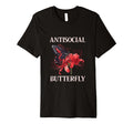 Antisocial Butterfly T-Shirt - Fun Novelty Design Unisex - T-Shirt, Sweatshirt, Hoodie
