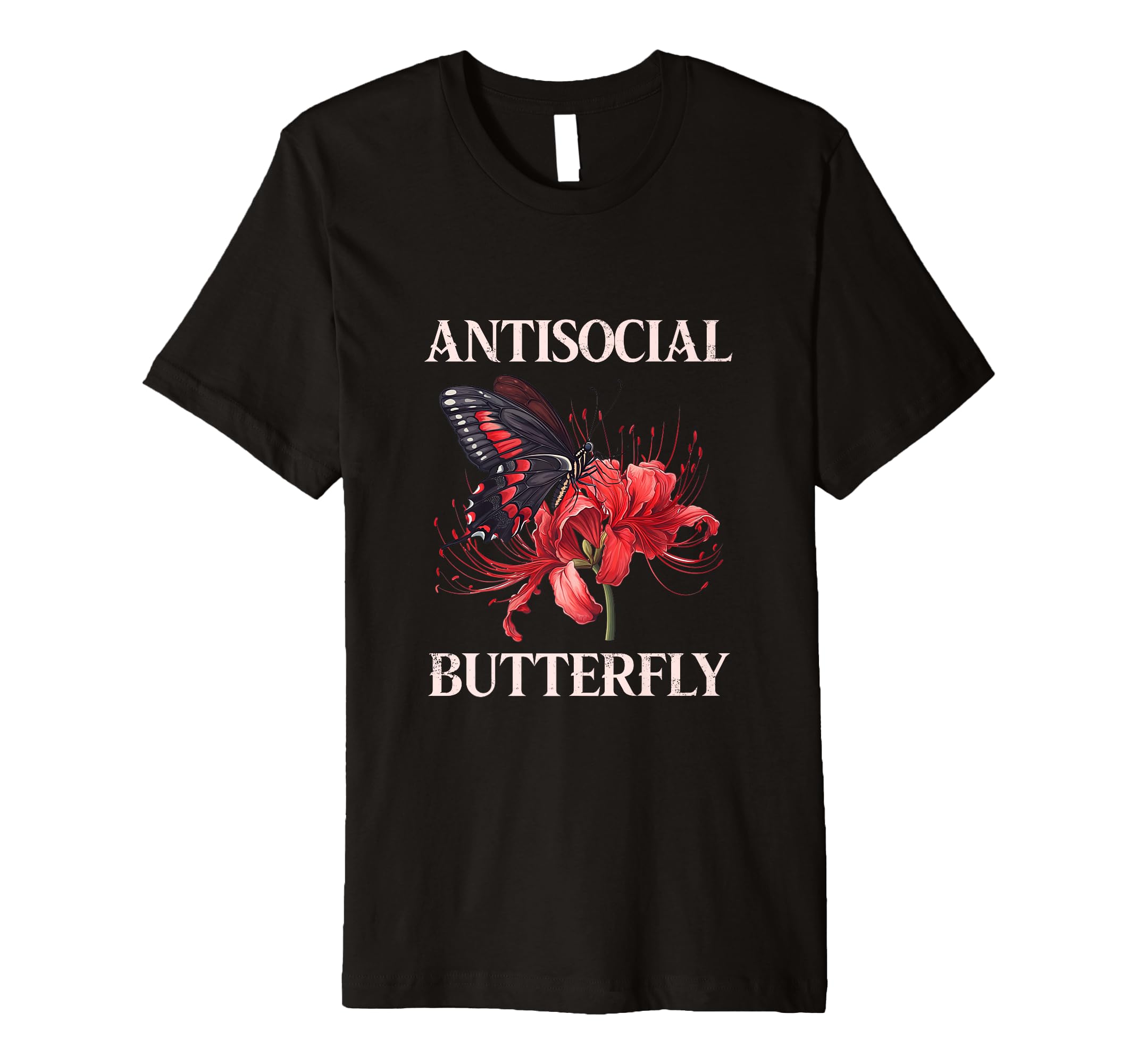 Antisocial Butterfly T-Shirt - Fun Novelty Design Unisex - T-Shirt, Sweatshirt, Hoodie