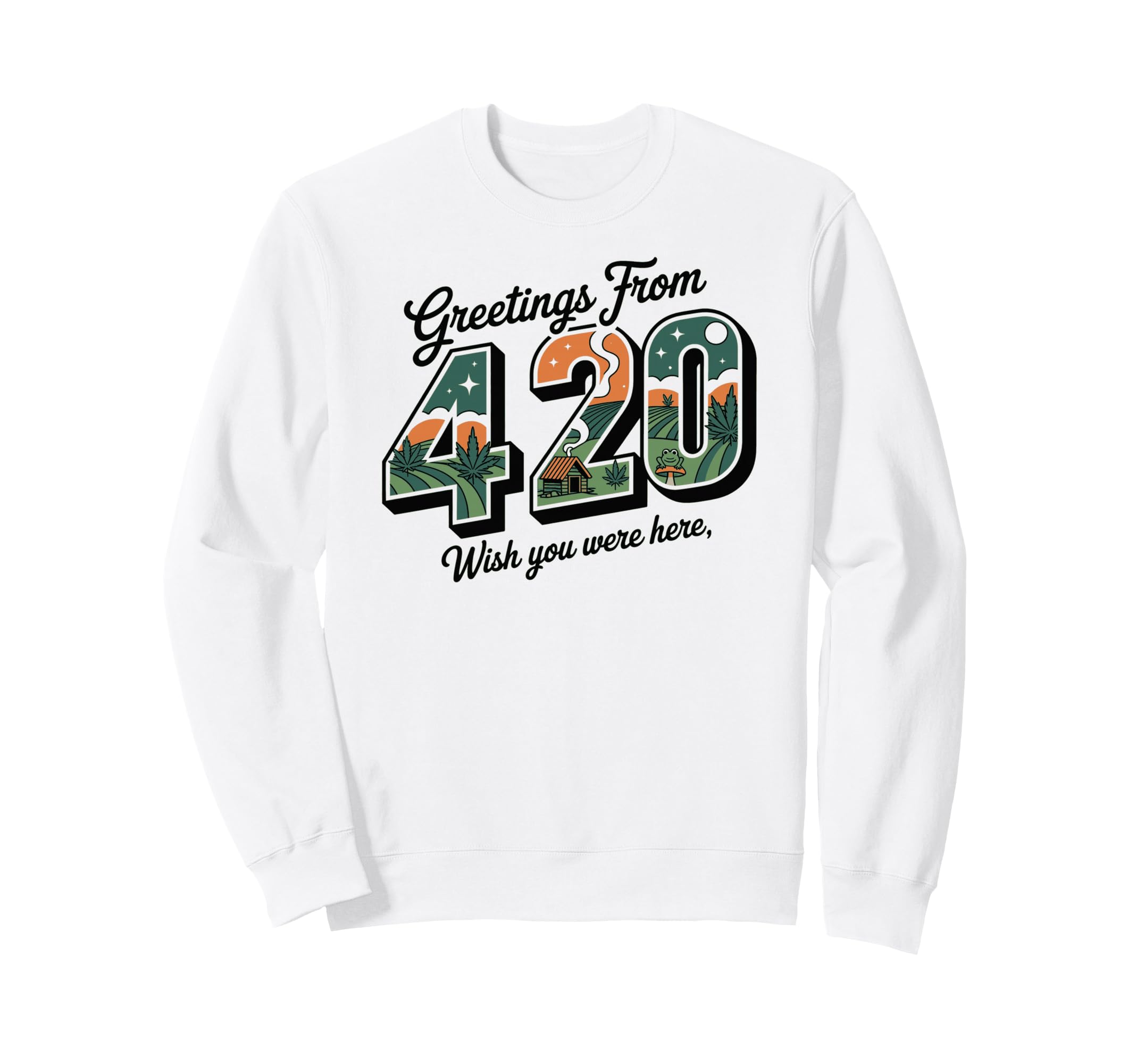 Greetings From 420 Funny Weed Postcard Sweatshirt - Streetwear Style Unisex - T-Shirt, Sweatshirt, Hoodie