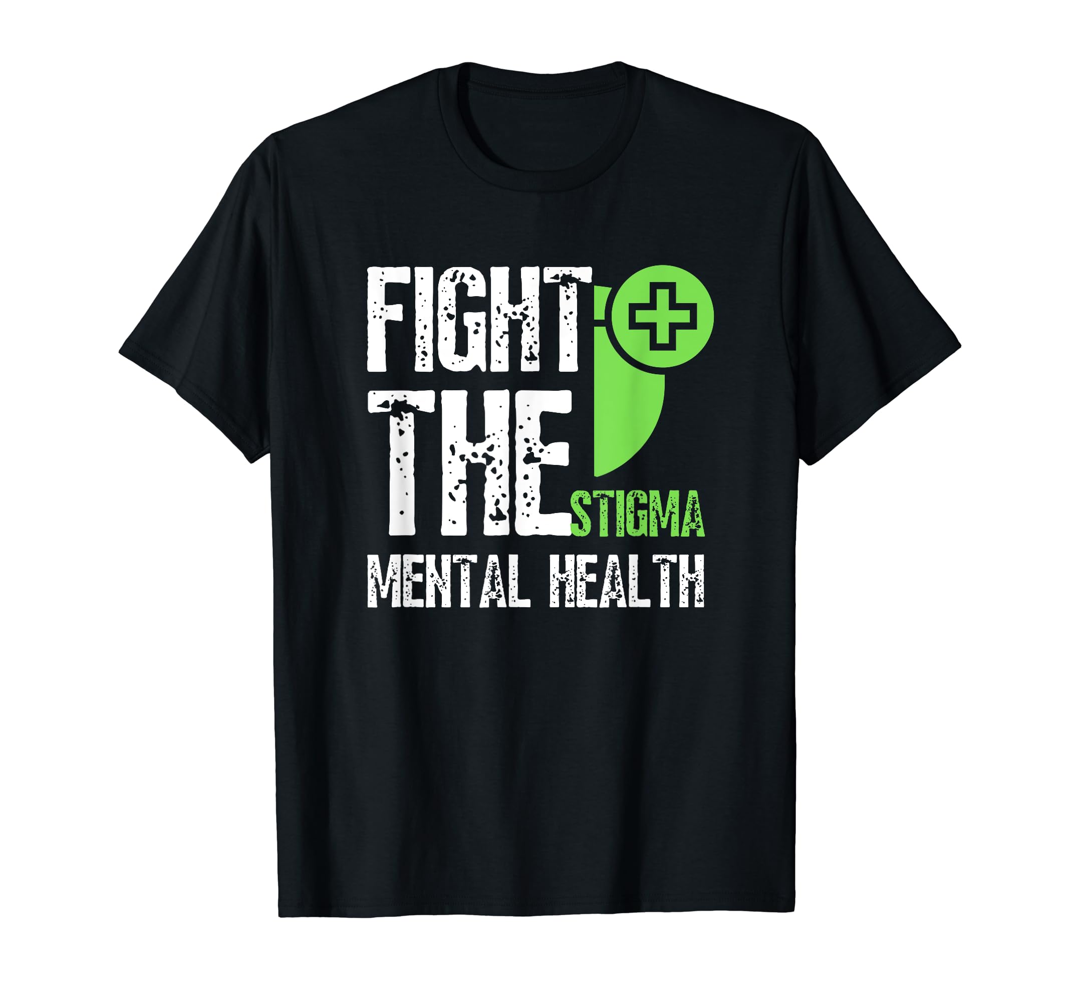 Fight Stigma Mental Health T-Shirt - Fun Novelty Design Unisex - T-Shirt, Sweatshirt, Hoodie