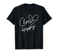 Choose Happy Positive Motivational T-Shirt - Aesthetic Graphic for Adults - T-Shirt, Sweatshirt, Hoodie