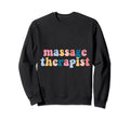 Groovy Colorful Massage Therapist Sweatshirt - Custom Art Print Unisex - T-Shirt, Sweatshirt, Hoodie