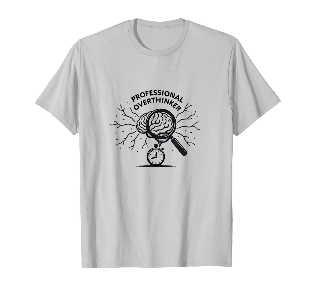 Professional Overthinker Brain Clock T-Shirt - Unique Graphic for Adults - T-Shirt, Sweatshirt, Hoodie