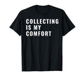 Collector Meme T-Shirt - Streetwear Style Men Women - T-Shirt, Sweatshirt, Hoodie